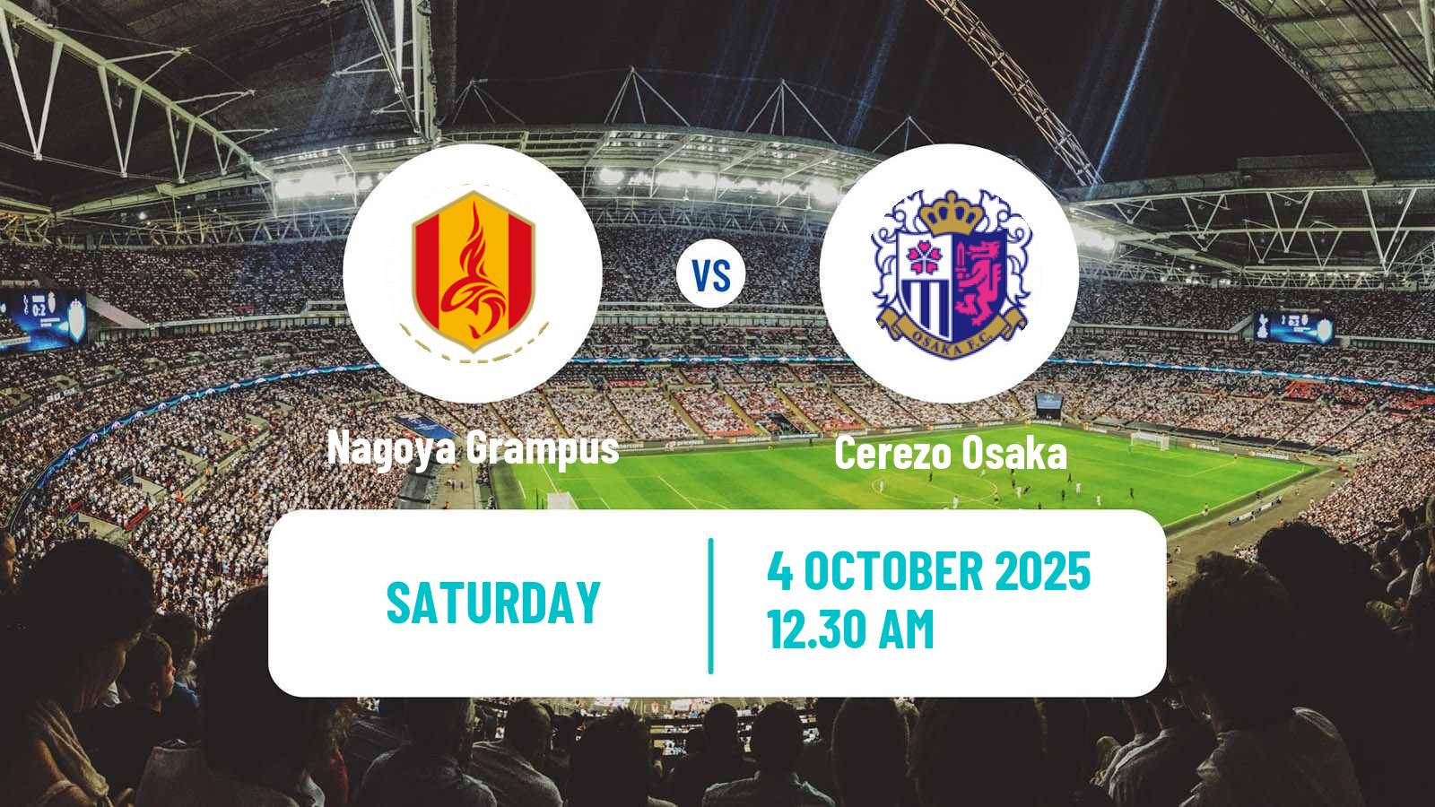 Soccer Japan J1 League Nagoya Grampus - Cerezo Osaka