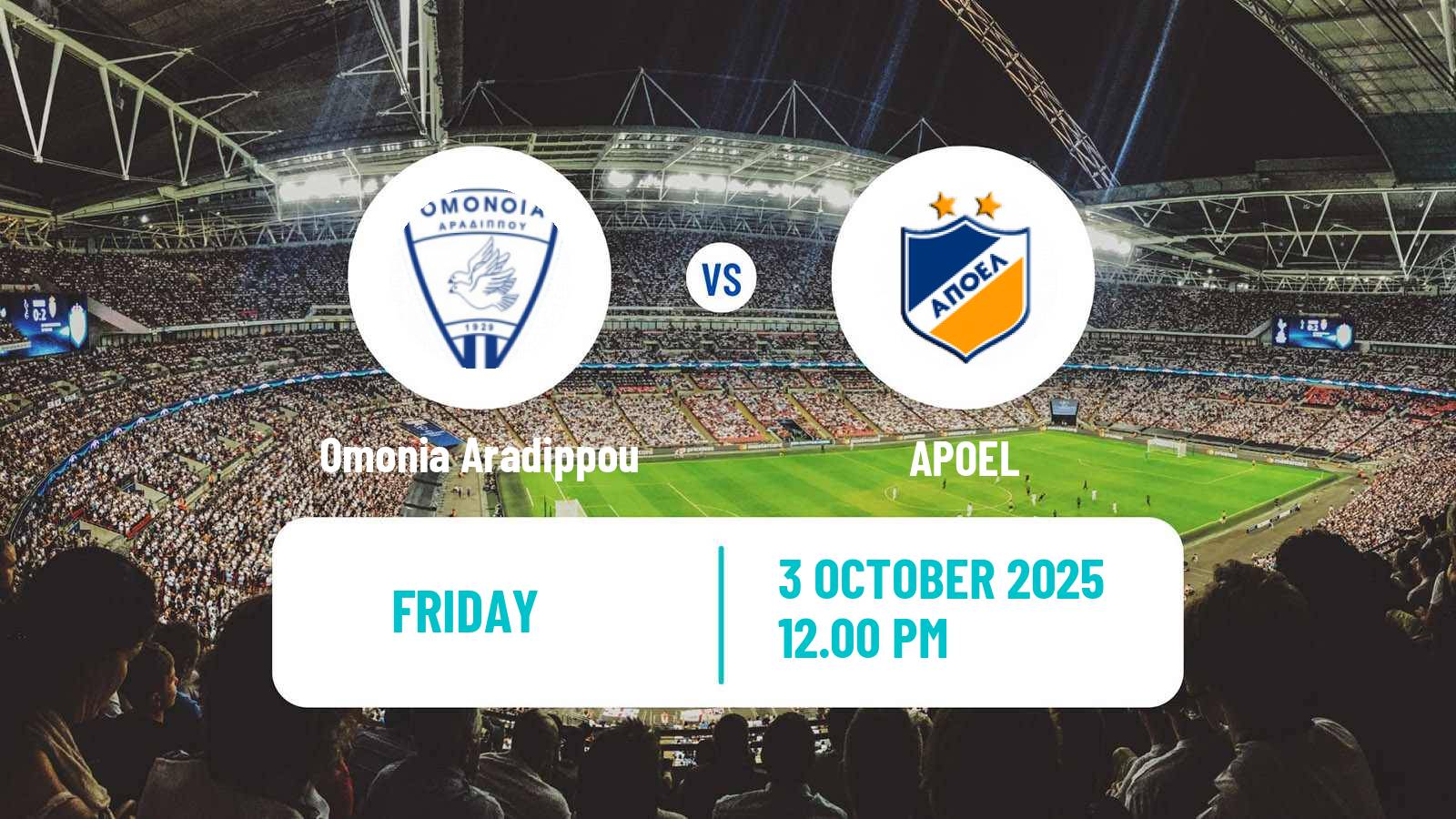 Soccer Cypriot First Division Omonia Aradippou - APOEL