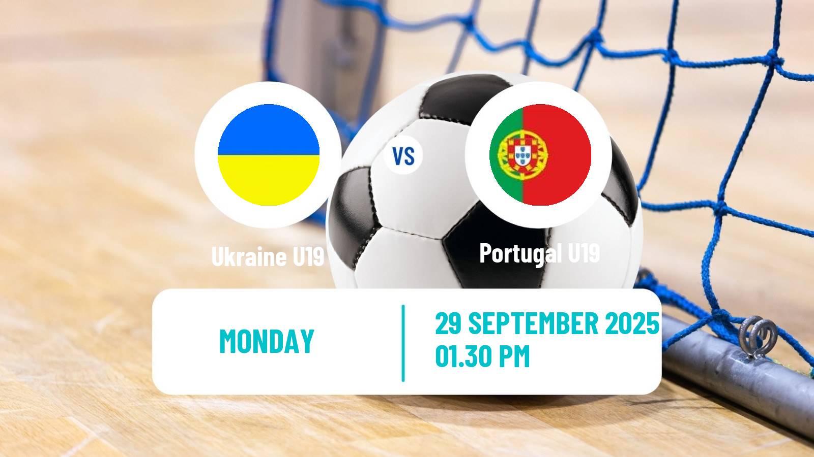 Futsal UEFA Futsal Euro U19 Ukraine U19 - Portugal U19