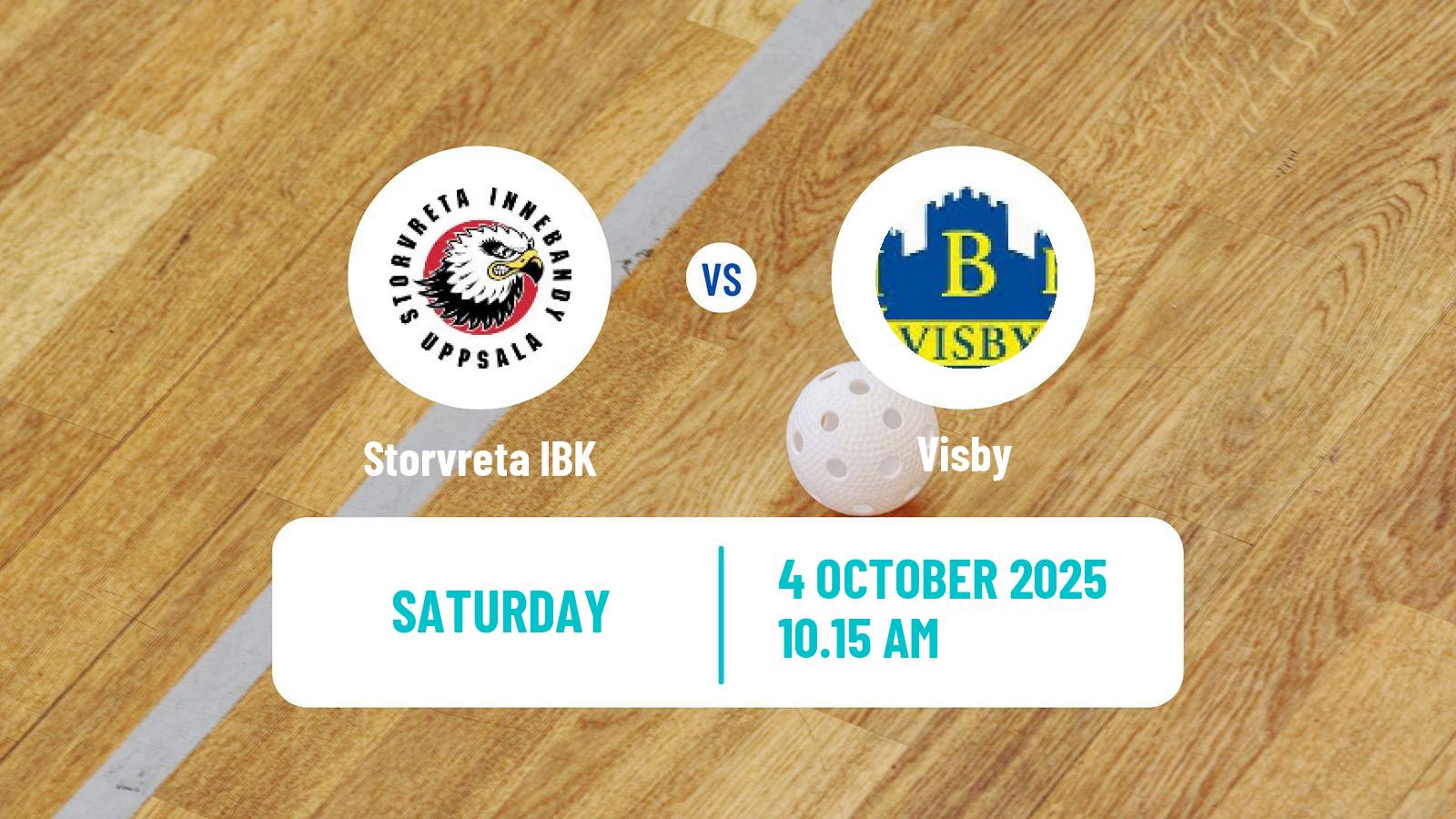 Floorball Swedish Superligan Floorball Storvreta IBK - Visby
