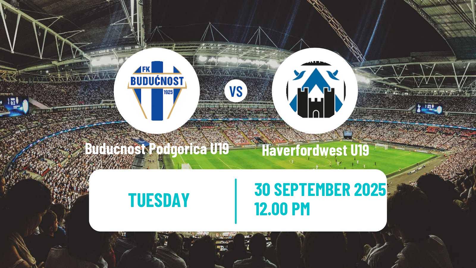 Soccer UEFA Youth League Budućnost Podgorica U19 - Haverfordwest U19