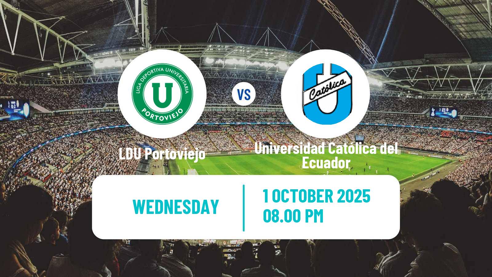 Soccer Ecuadorian Copa LDU Portoviejo - Universidad Católica del Ecuador