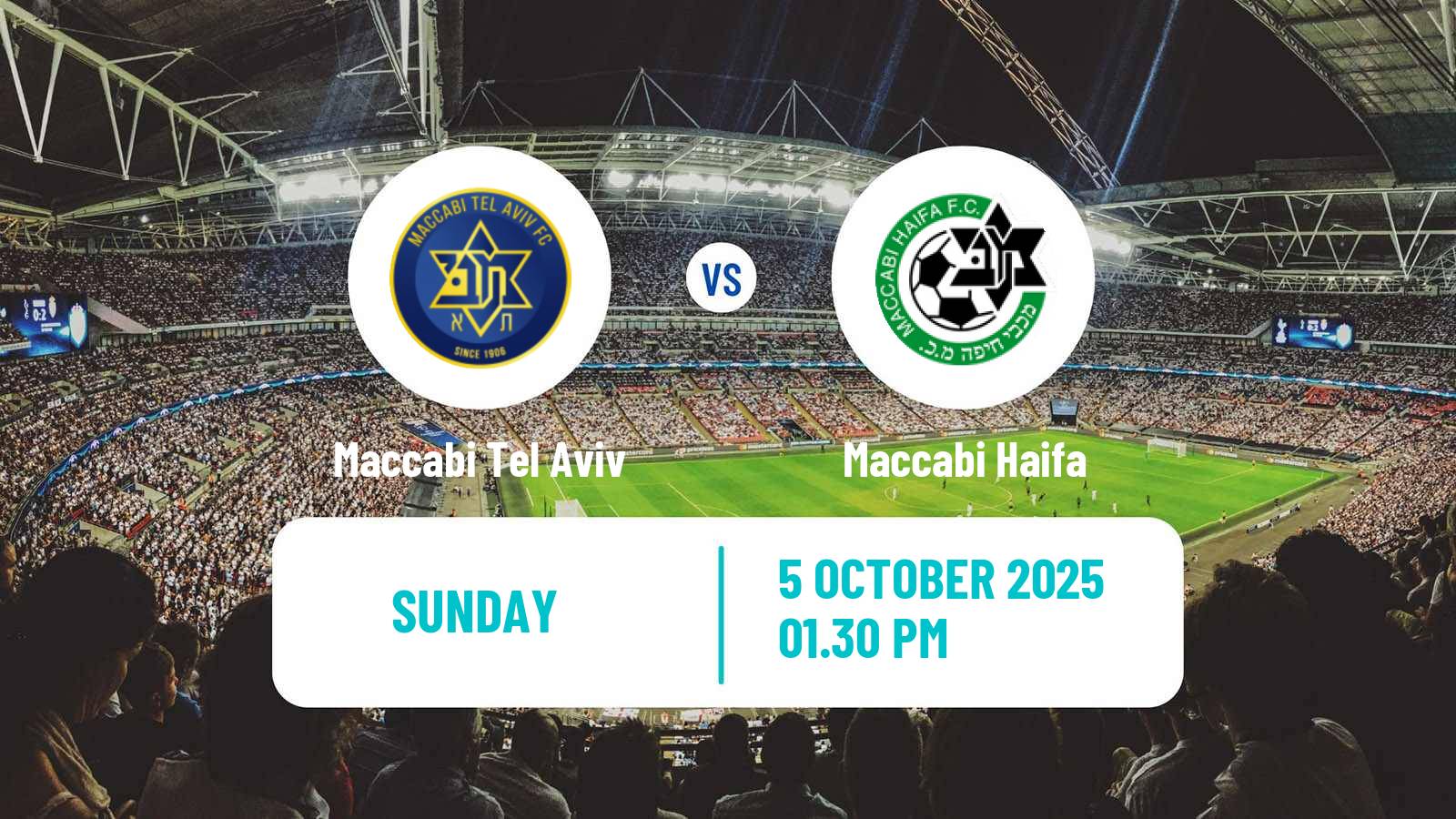 Soccer Israeli Ligat haAl Maccabi Tel Aviv - Maccabi Haifa