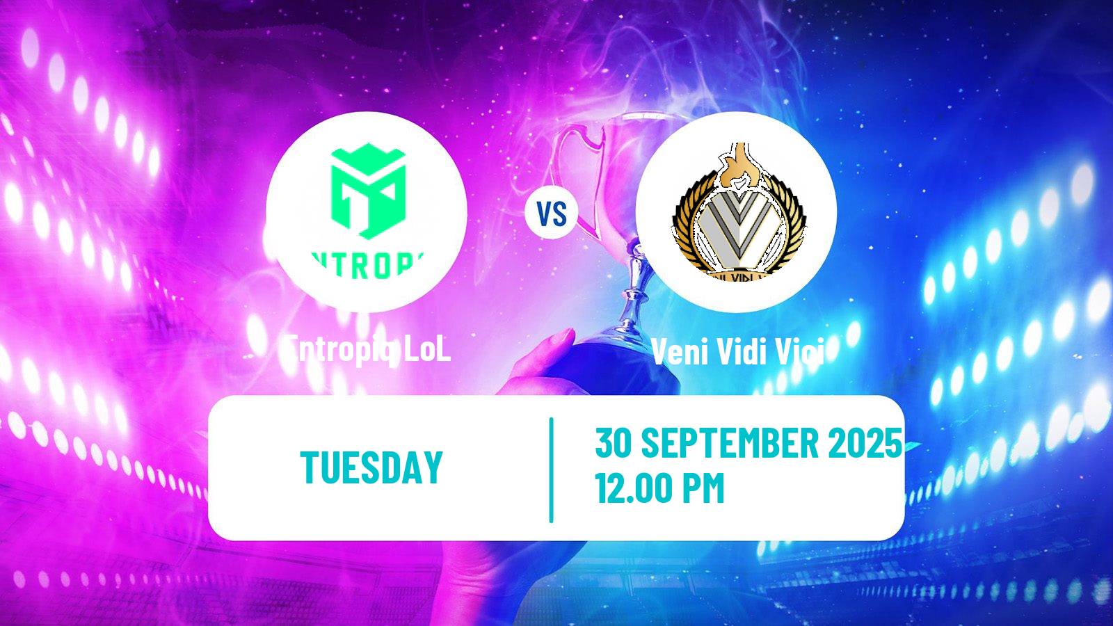Esports League Of Legends Emea Masters Entropiq - Veni Vidi Vici