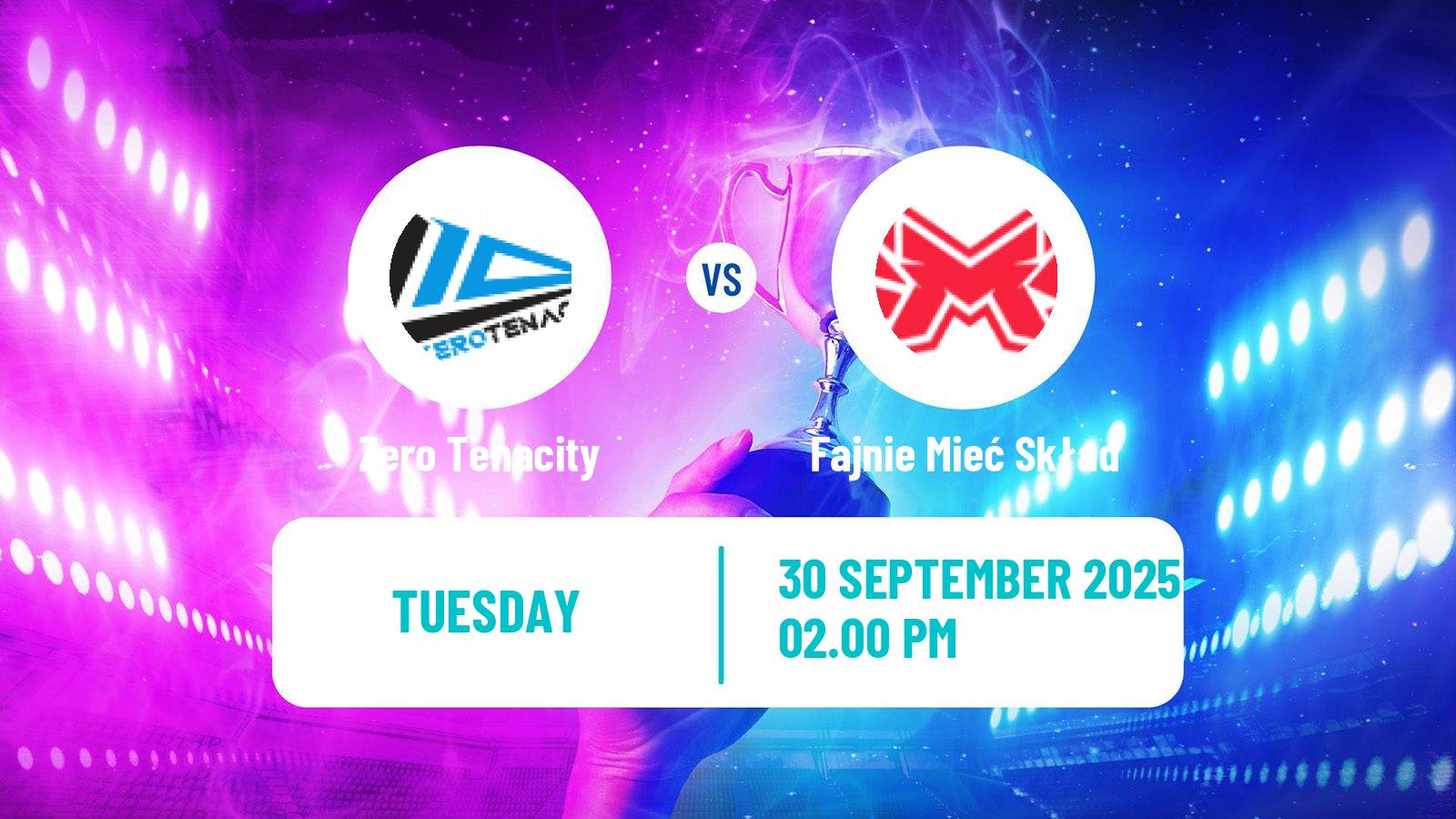 Esports League Of Legends Emea Masters Zero Tenacity - Fajnie Mieć Skład