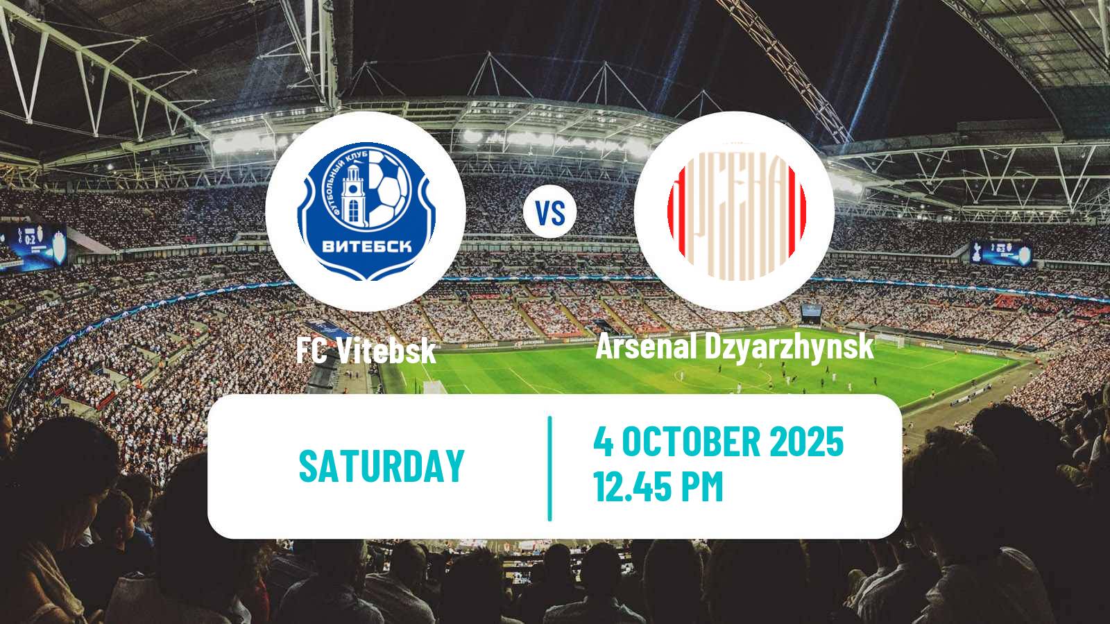 Soccer Belarusian Vysshaya Liga Vitebsk - Arsenal Dzyarzhynsk