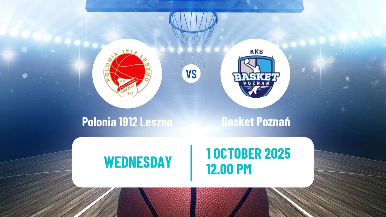 Basketball Polish 1 Liga Basketball Polonia 1912 Leszno - Basket Poznań
