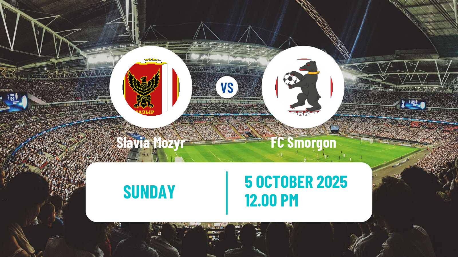 Soccer Belarusian Vysshaya Liga Slavia Mozyr - Smorgon