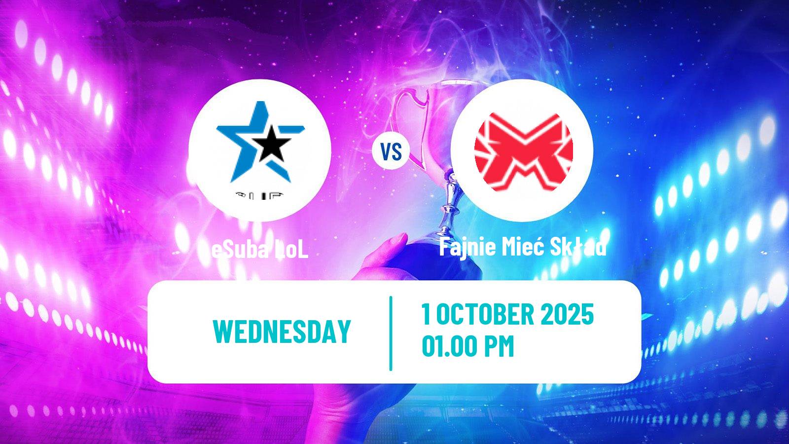 Esports League Of Legends Emea Masters eSuba - Fajnie Mieć Skład