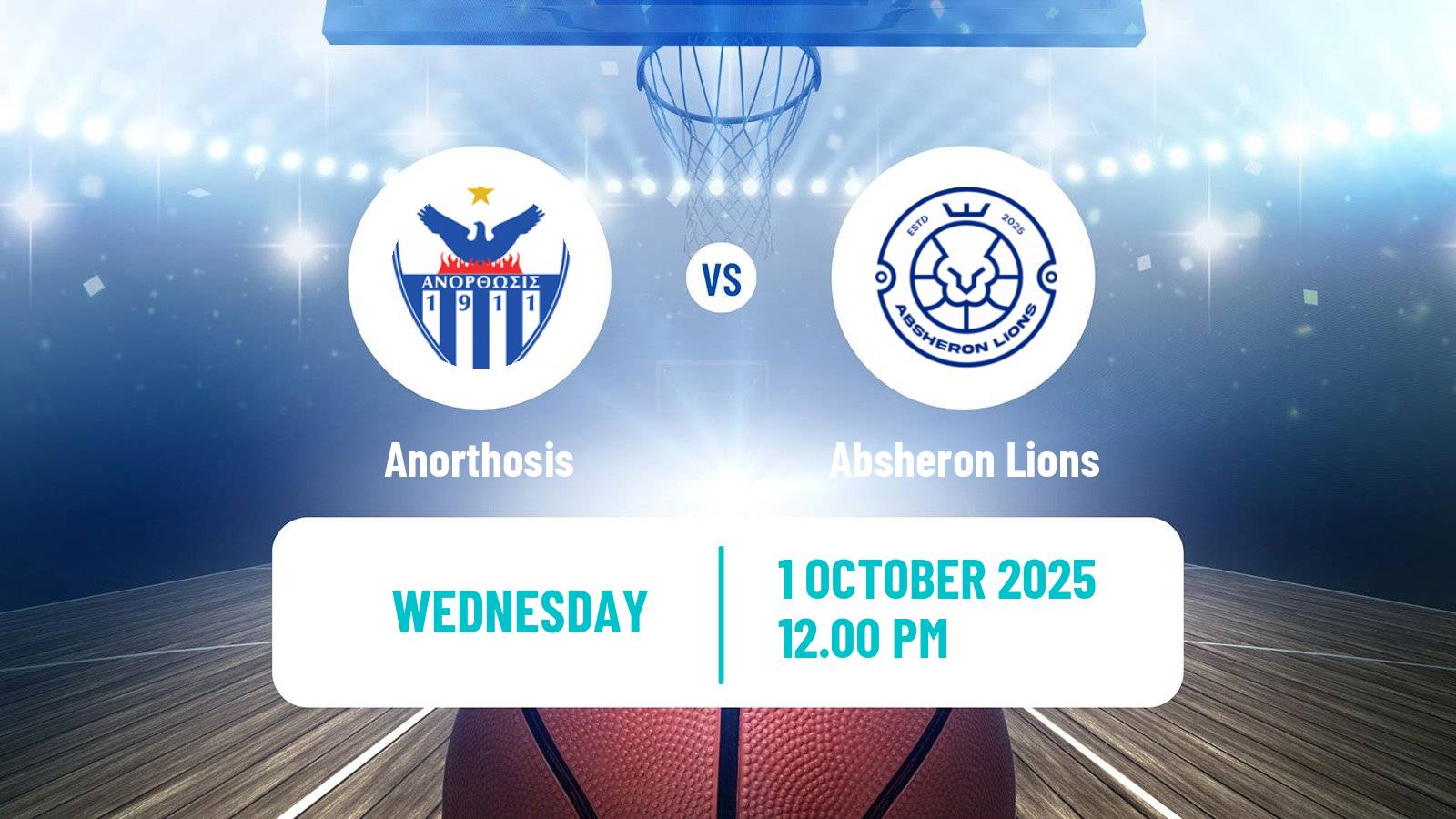 Basketball FIBA Europe Cup Anorthosis - Absheron Lions