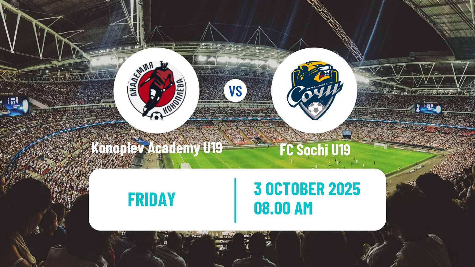 Soccer Russian Youth League Konoplev Academy U19 - Sochi U19