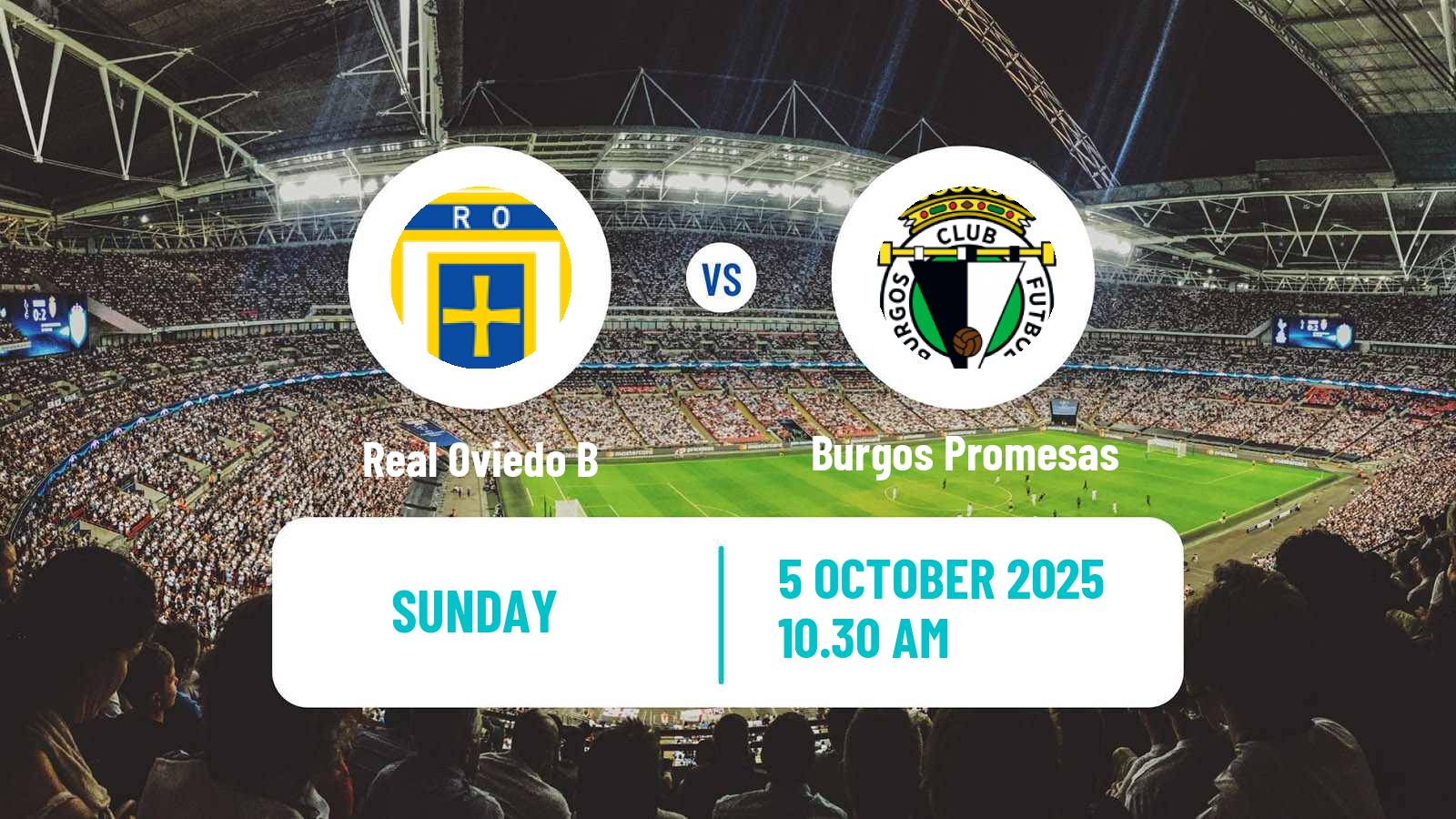 Soccer Spanish Segunda RFEF - Group 1 Real Oviedo B - Burgos Promesas