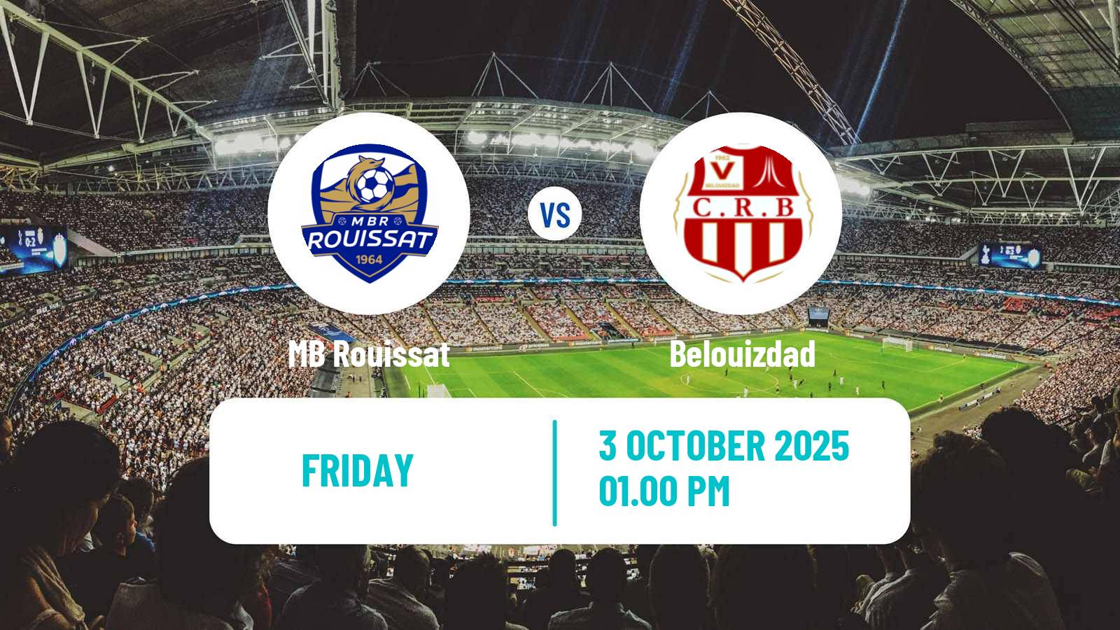 Soccer Algerian Ligue 1 Rouissat - Belouizdad