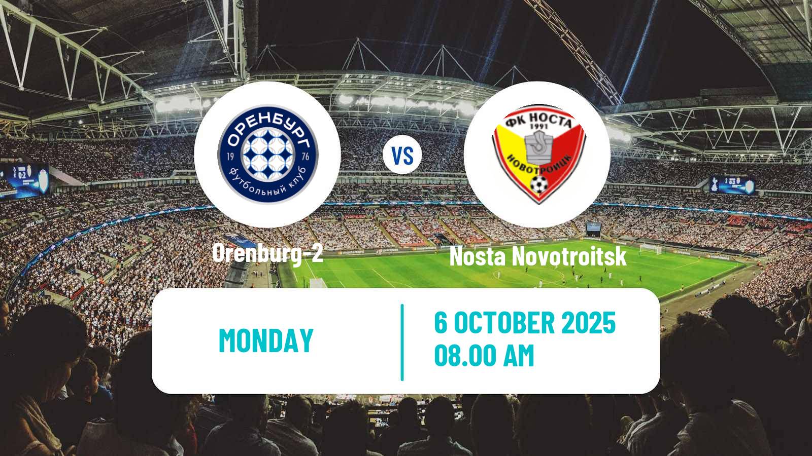 Soccer  FNL 2 Division B Group 4 Orenburg-2 - Nosta Novotroitsk