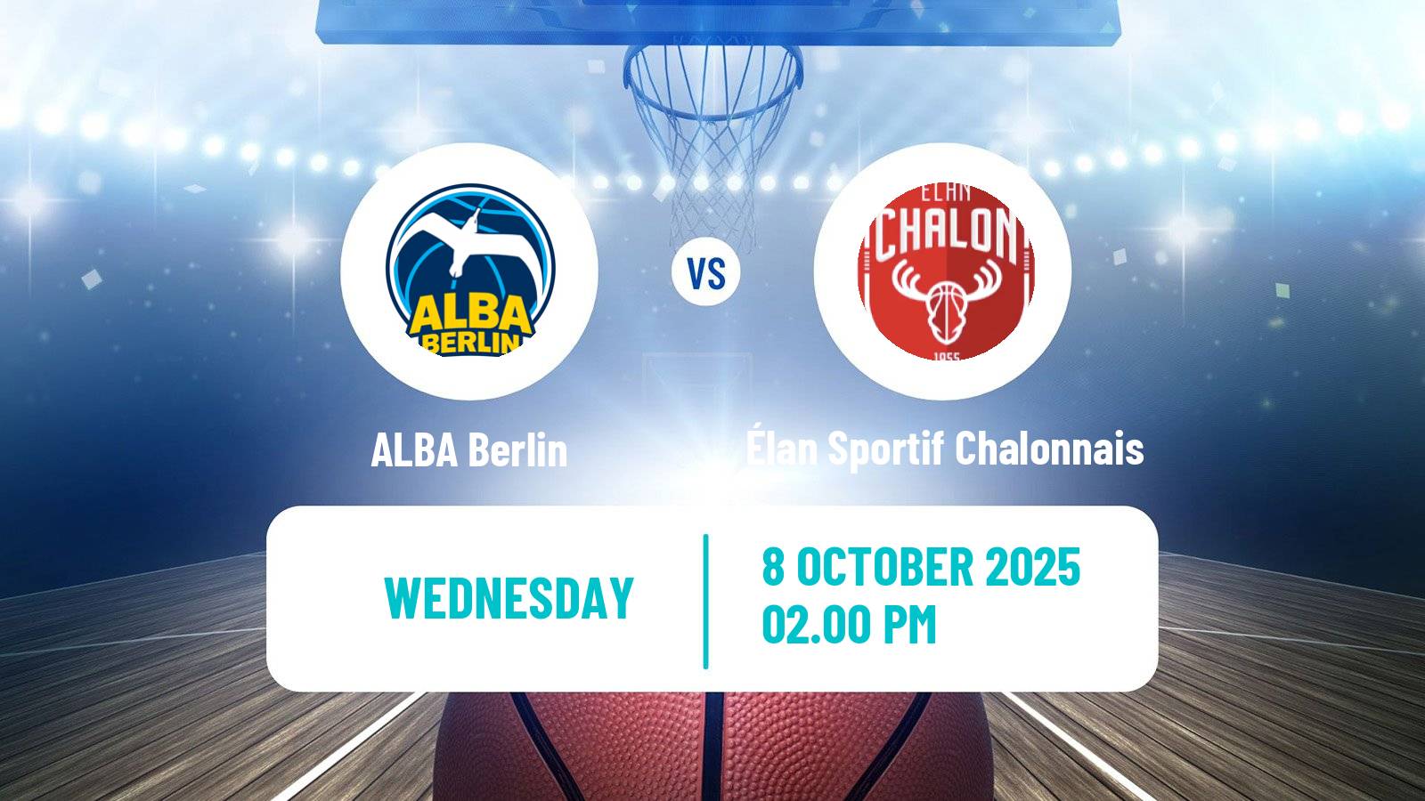 Basketball Champions League Basketball ALBA Berlin - Élan Sportif Chalonnais