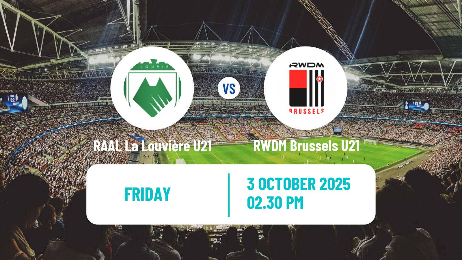 Soccer Belgian Pro League U21 RAAL La Louvière U21 - RWDM Brussels U21