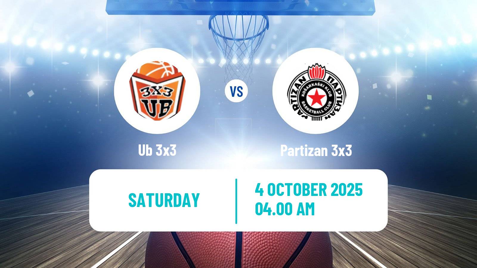 Basketball World Tour Shenzhen 3x3 Ub 3x3 - Partizan 3x3