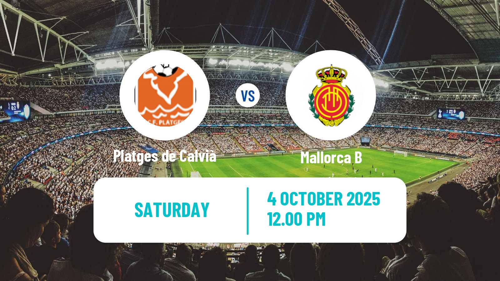 Soccer Spanish Tercera RFEF - Group 11 Platges de Calvià - Mallorca B