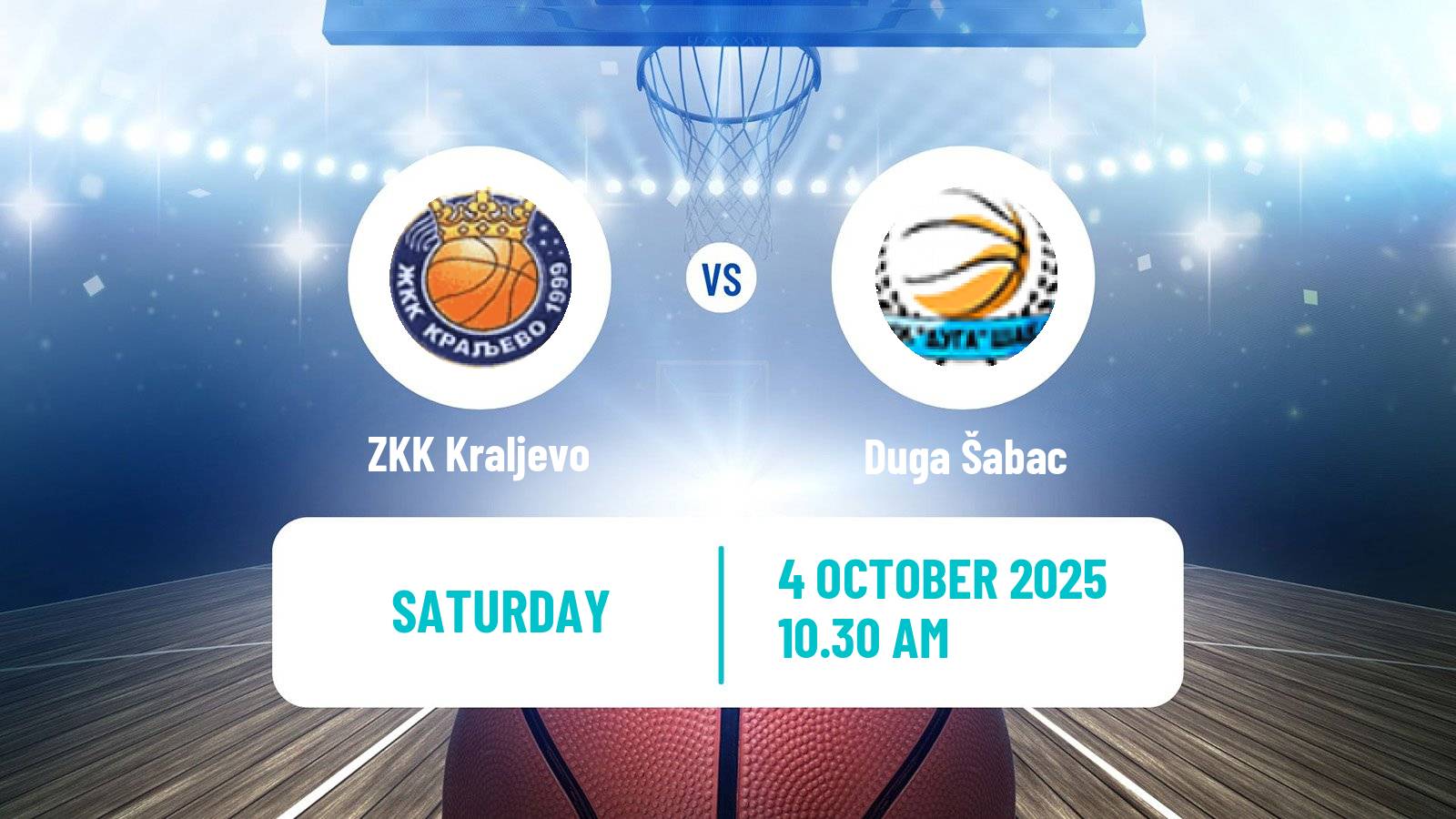 Basketball Serbian 1 ZLS Basketball Women Kraljevo - Duga Šabac