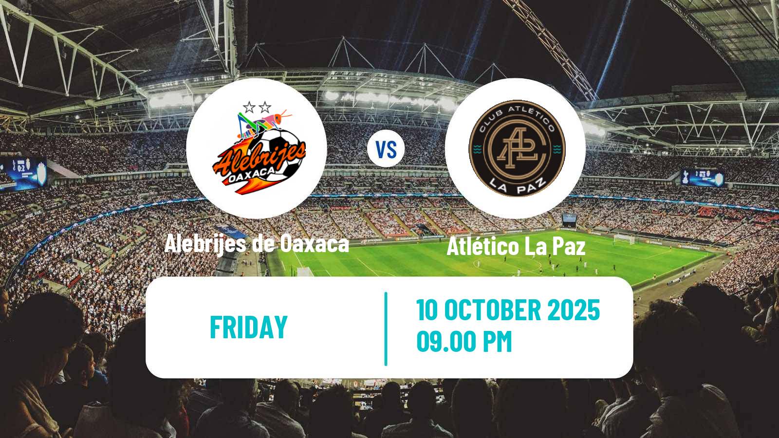 Soccer Mexican Liga de Expansion MX Alebrijes de Oaxaca - Atlético La Paz