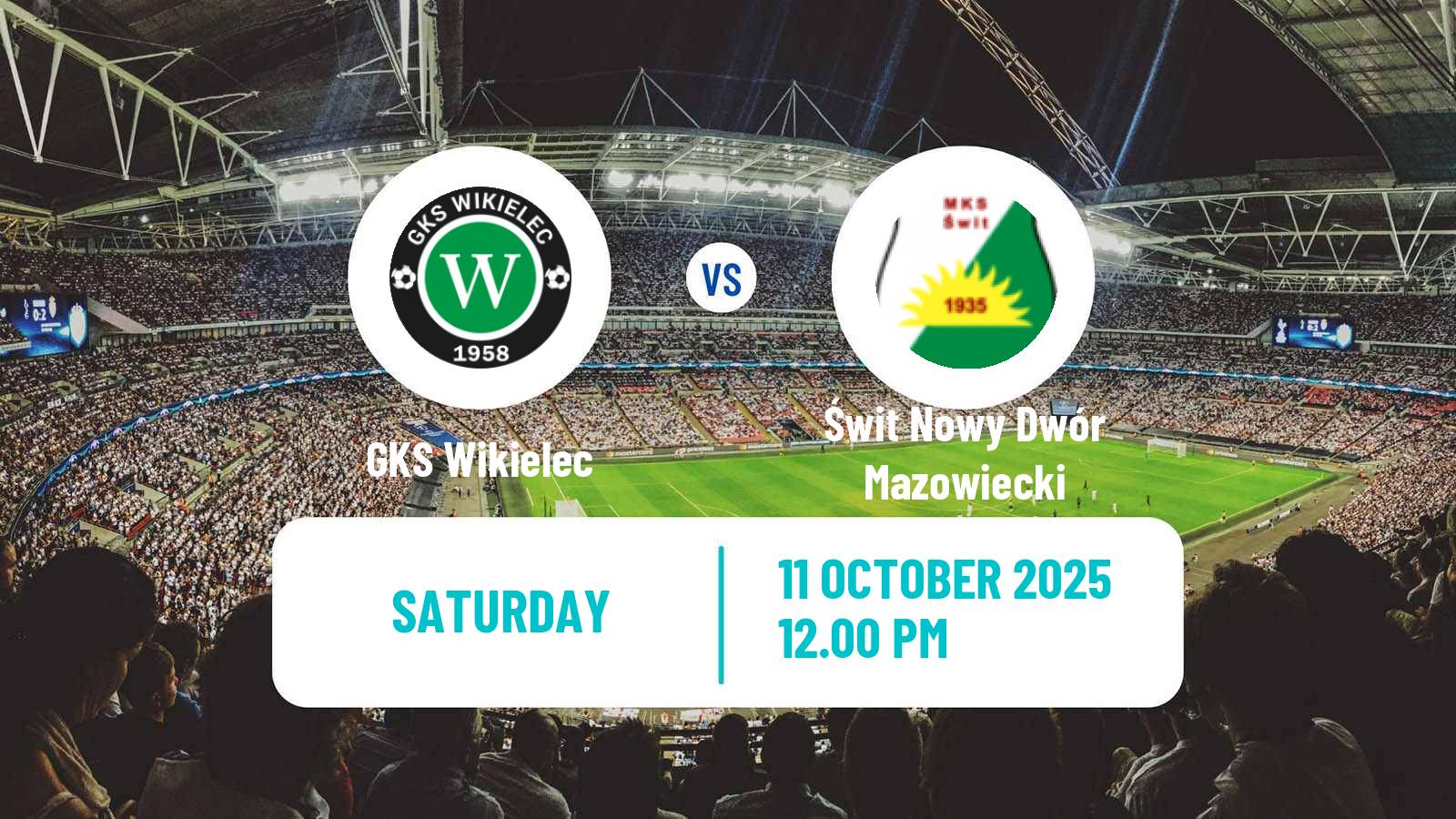 Soccer Polish Division 3 - Group I Wikielec - Świt Nowy Dwór Mazowiecki