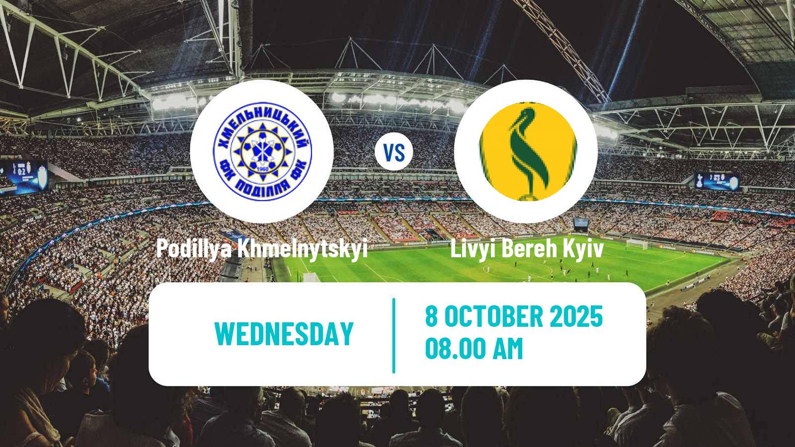 Soccer Ukrainian Persha Liga Podillya Khmelnytskyi - Livyi Bereh Kyiv