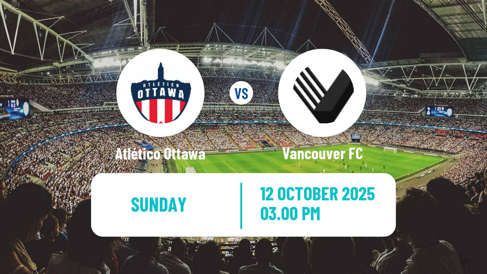 Soccer Canadian Premier League Atlético Ottawa - Vancouver FC