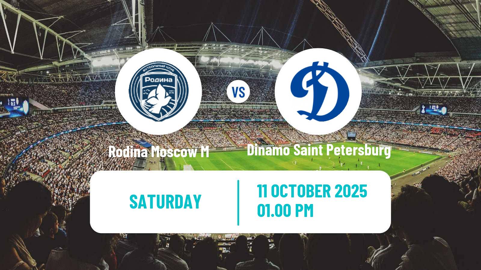 Soccer FNL 2 Division B Group 3 Rodina Moscow M - Dinamo Saint Petersburg