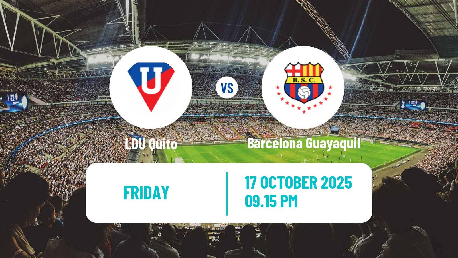 Soccer Ecuadorian Liga Pro LDU Quito - Barcelona Guayaquil
