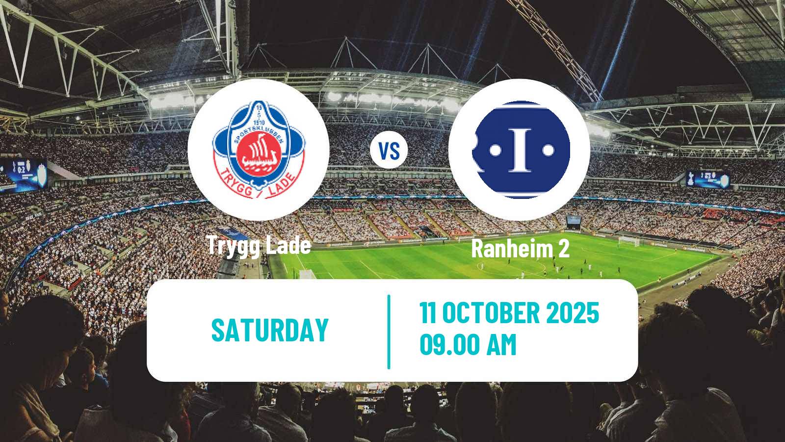 Soccer Norwegian Division 3 - Group 2 Trygg Lade - Ranheim 2