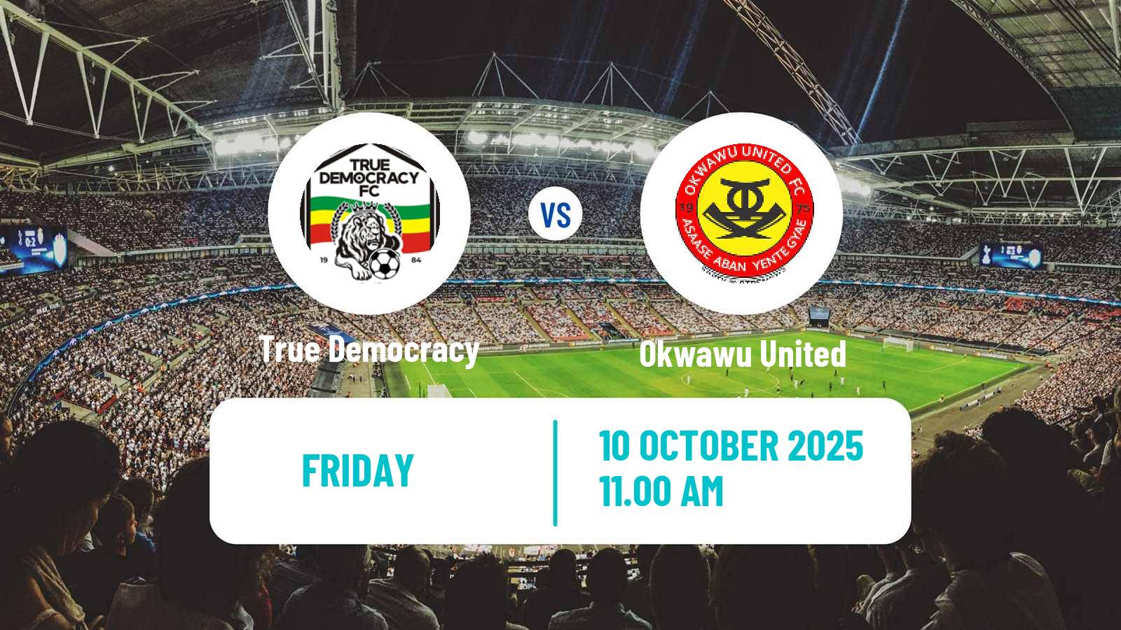 Soccer Ghanaian Division One League True Democracy - Okwawu United