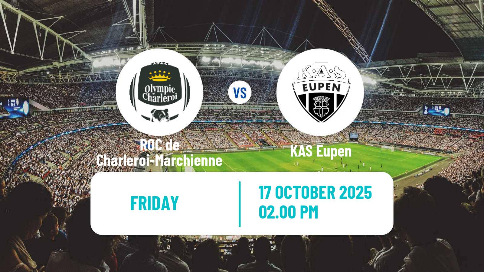 Soccer Belgian Сhallenger Pro League ROC de Charleroi-Marchienne - Eupen