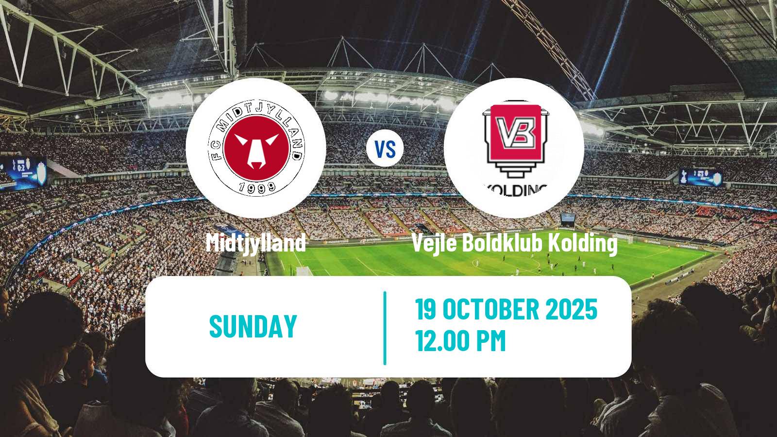 Soccer Danish Superliga Midtjylland - Vejle Boldklub Kolding
