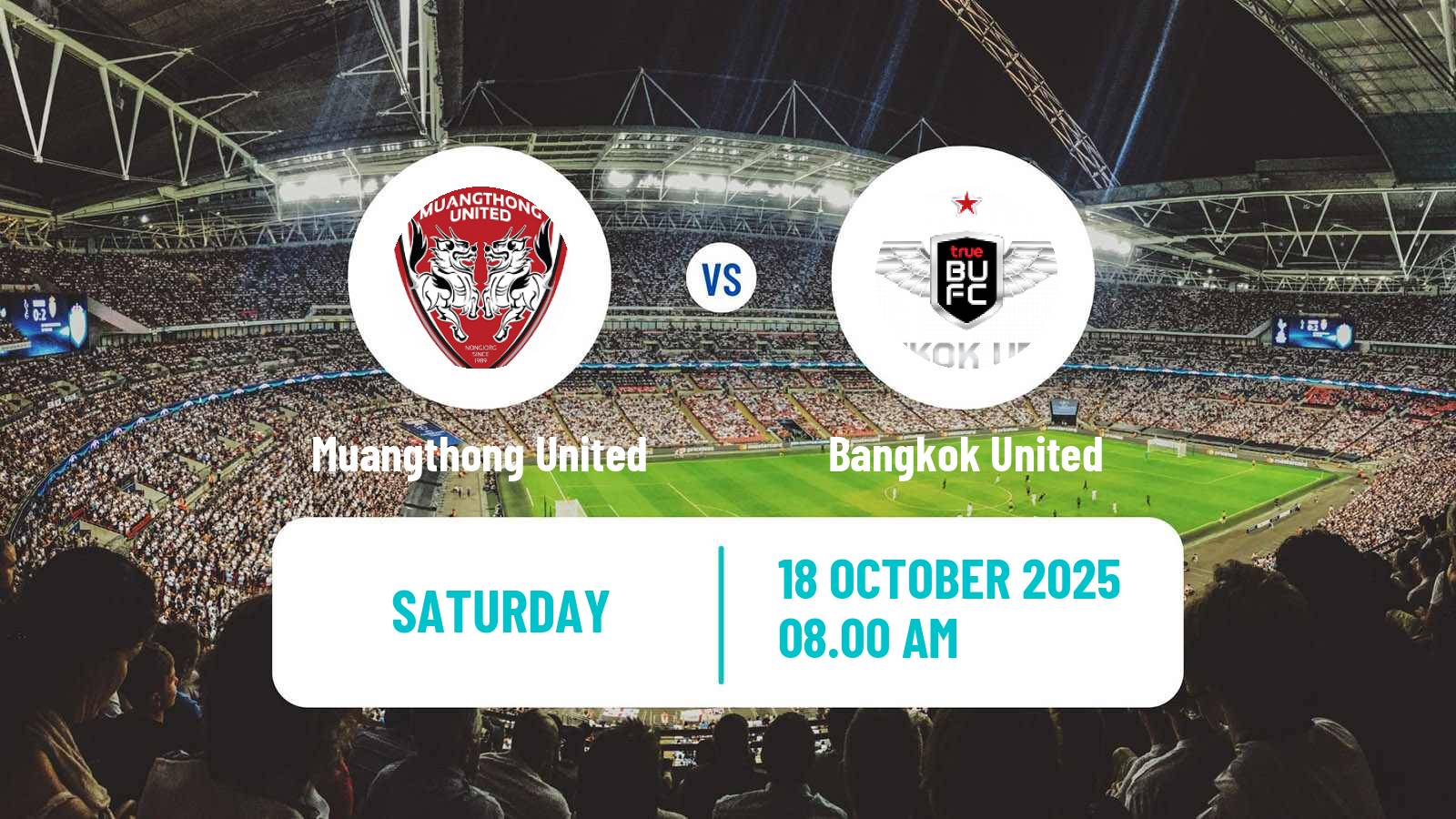 Soccer Thai League 1 Muangthong United - Bangkok United