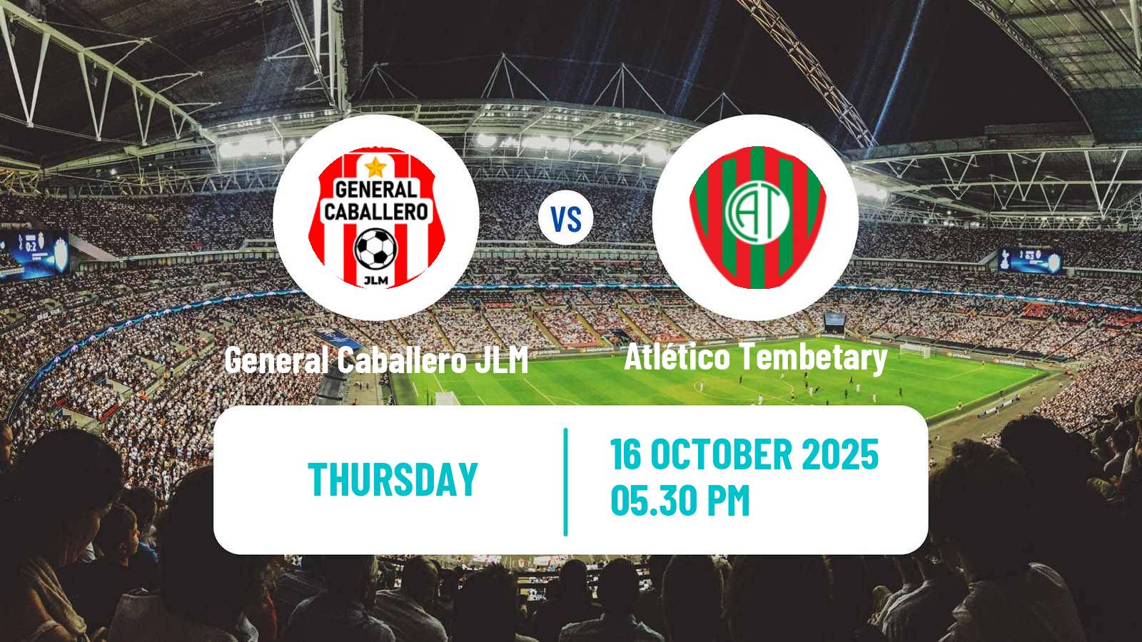 Soccer Paraguayan Primera Division General Caballero JLM - Atlético Tembetary