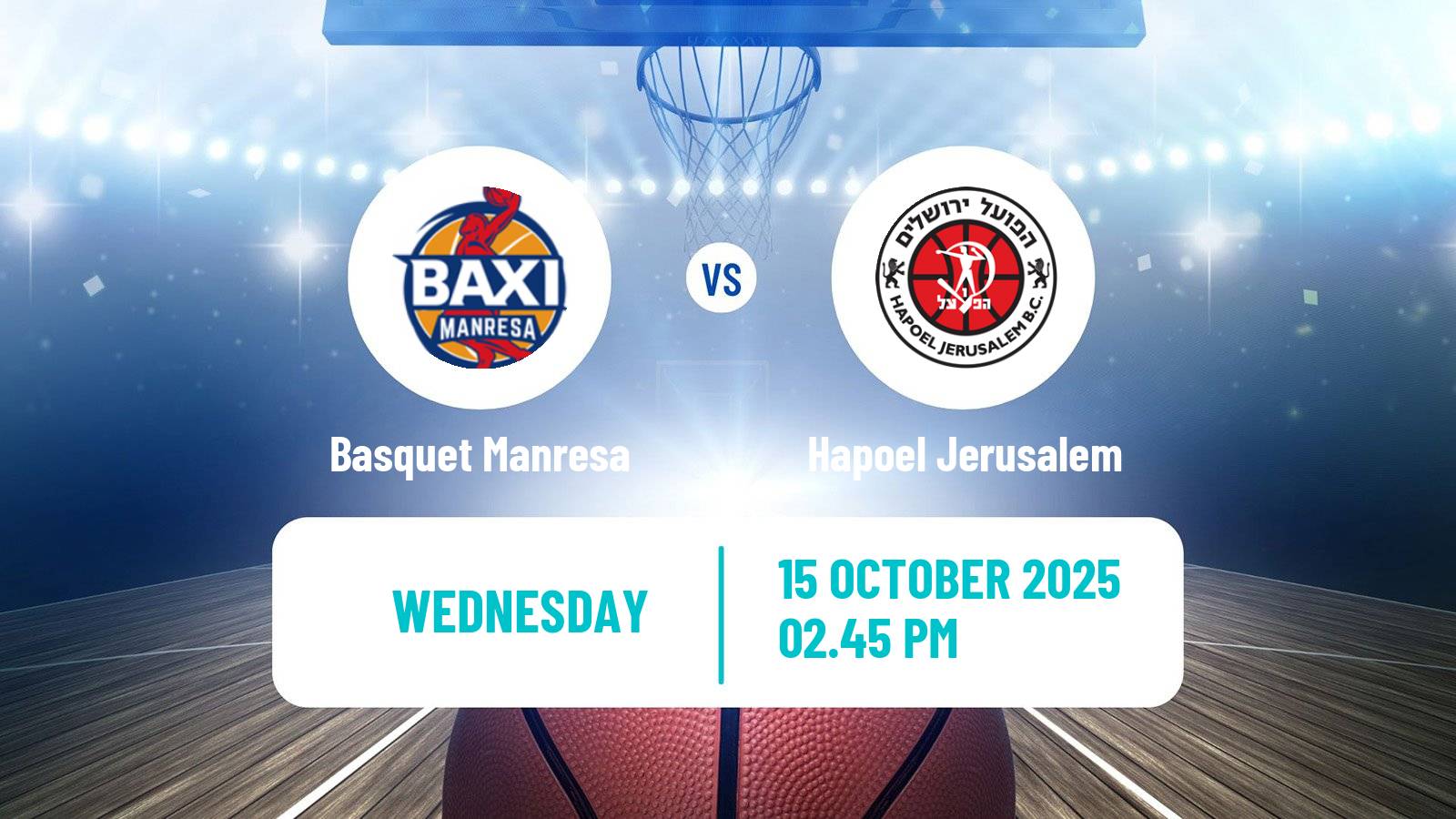 Basketball Eurocup Basquet Manresa - Hapoel Jerusalem