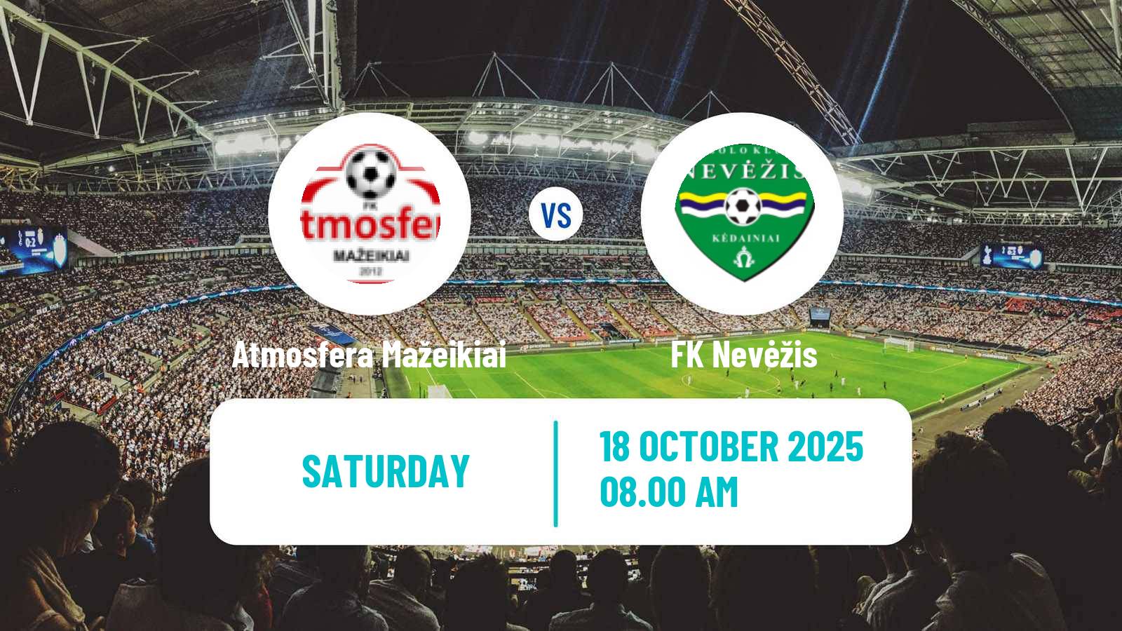 Soccer Lithuanian Division 2 Atmosfera Mažeikiai - Nevėžis
