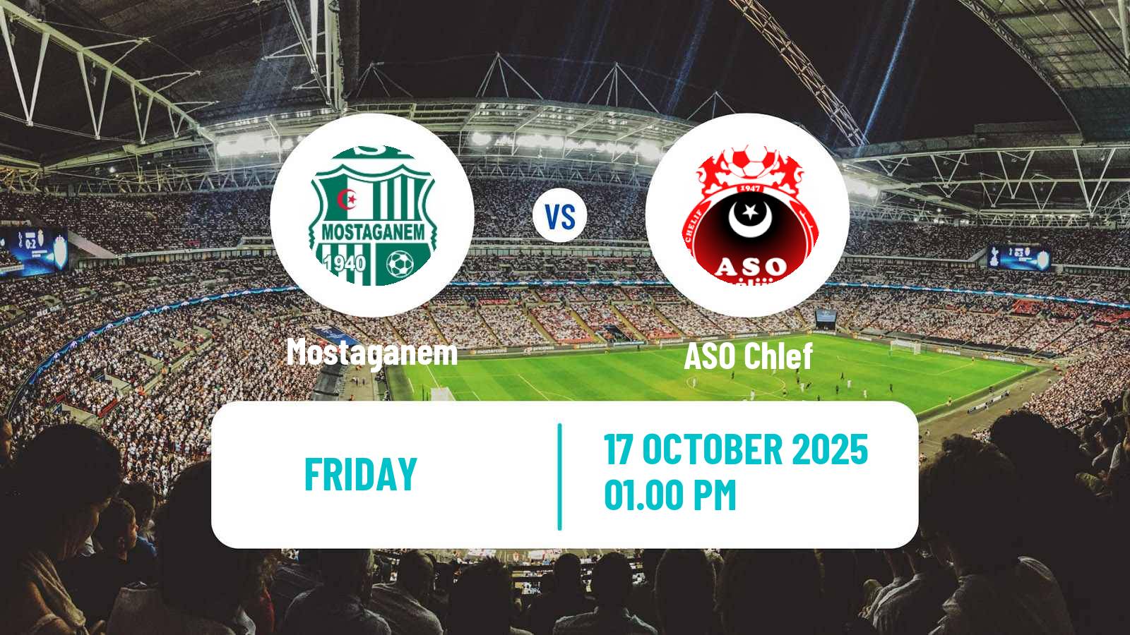 Soccer Algerian Ligue 1 Mostaganem - ASO Chlef
