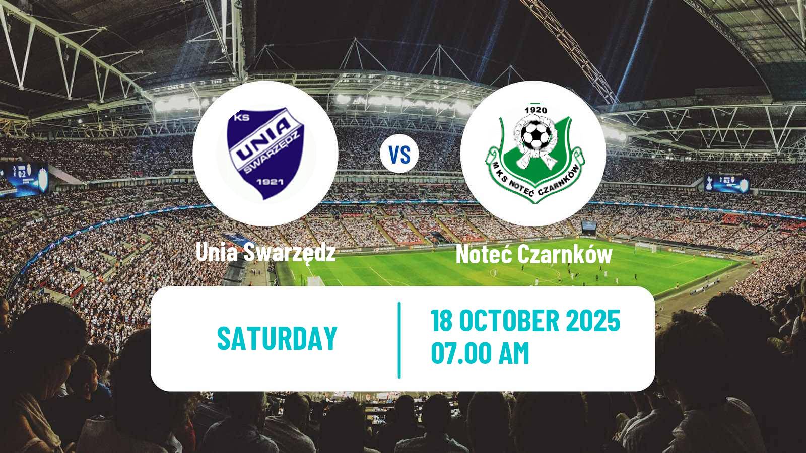 Soccer Polish Division 3 - Group II Unia Swarzędz - Noteć Czarnków