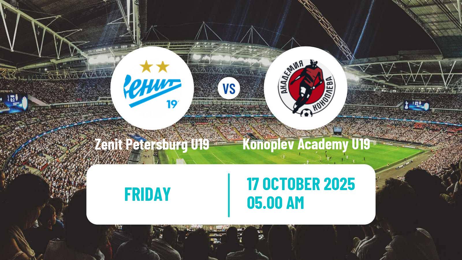 Soccer Russian Youth League Zenit Petersburg U19 - Konoplev Academy U19