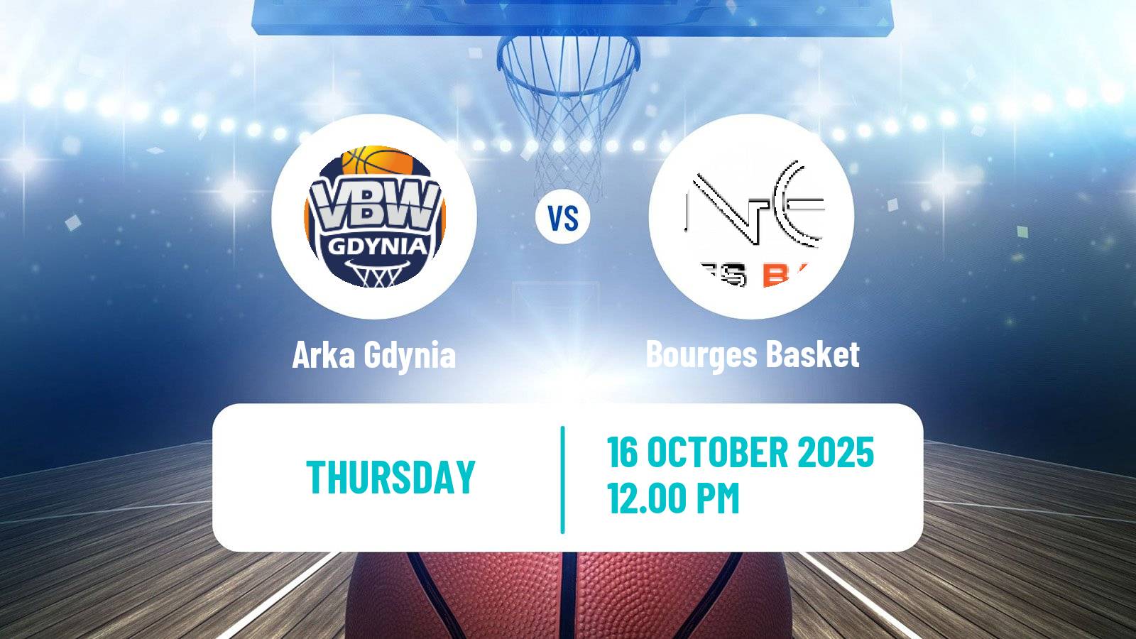 Basketball Euroleague Women Arka Gdynia - Bourges Basket